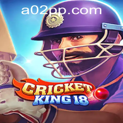 CricketKing18: O Novo Fenômeno dos E-Games com A02.COM