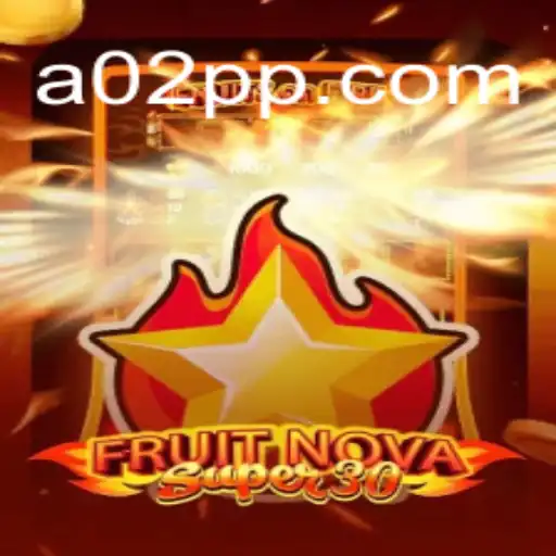 Descubra o Mundo Emocionante do Jogo FruitrNovaSupe30